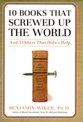 10 Books That Screwed Up The World And 5 Others That Didn't Help