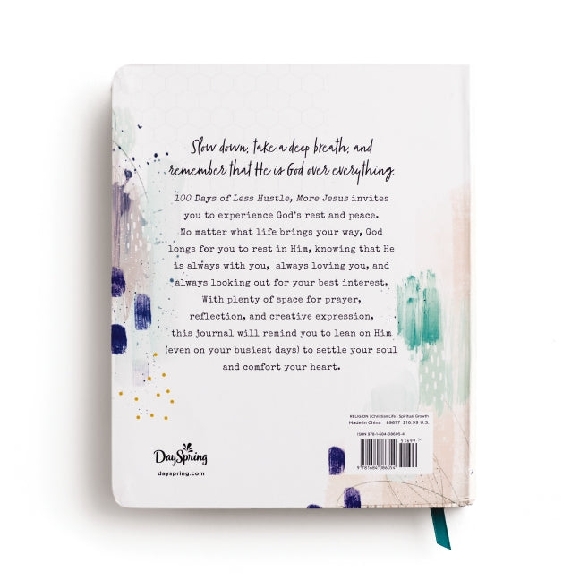 100 Days of Less Hustle, More Jesus: A Devotional Journal (100 Daily Devotions with Bible Verses, Journaling Space, and Prayers)