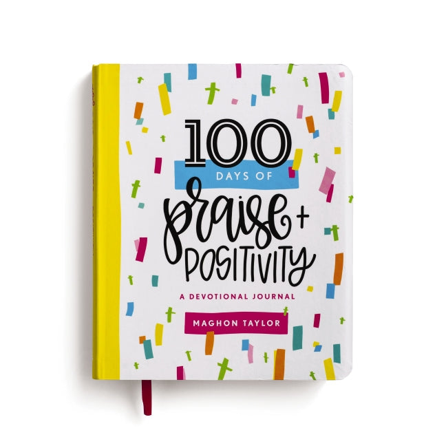 100 Days of Praise and Positivity: A Devotional Journal