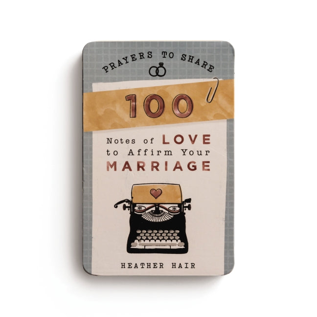 100 Notes of Love to Affirm Your Marriage: Prayers to Share (Shareable Messages of Encouragement with a Prayer, Scripture, and Inspirational Quote)