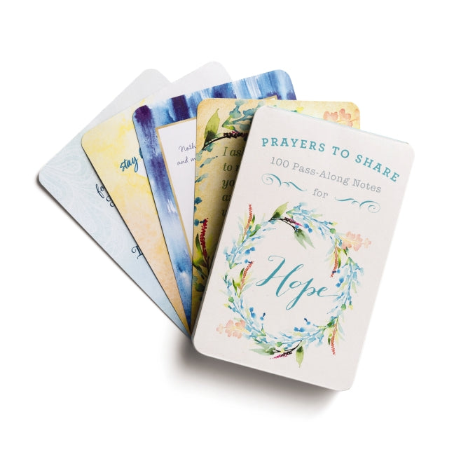 100 Pass-Along Notes for Hope: Prayers to Share (Shareable Messages of Encouragement with a Prayer, Scripture, and Inspirational Quote)