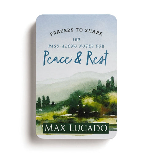 100 Pass-Along Notes for Peace & Rest: Prayers to Share (Shareable Messages of Encouragement with a Prayer, Scripture, and Inspirational Quote)