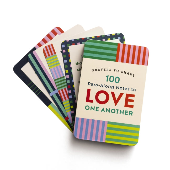 100 Pass-Along Notes to Love One Another: Prayers to Share (Shareable Messages of Encouragement with a Prayer, Scripture, and Inspirational Quote)