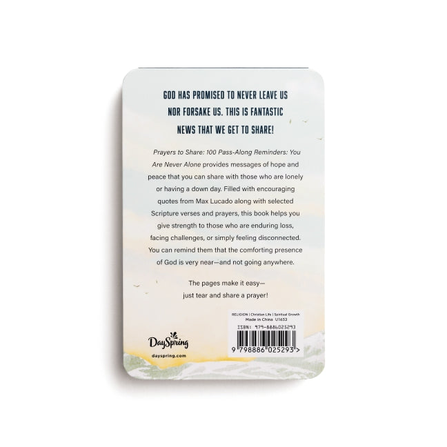 100 Pass-Along Reminders: You Are Never Alone: Prayers to Share (Shareable Messages of Encouragement with a Prayer, Scripture, and Inspirational Quote)