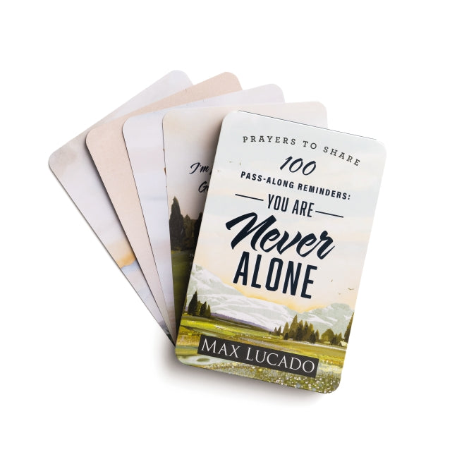 100 Pass-Along Reminders: You Are Never Alone: Prayers to Share (Shareable Messages of Encouragement with a Prayer, Scripture, and Inspirational Quote)