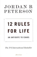 12 Rules for Life: An Antidote to Chaos (Paperback)