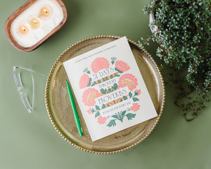 31 Days Through Proverbs: Wisdom for Every Day
