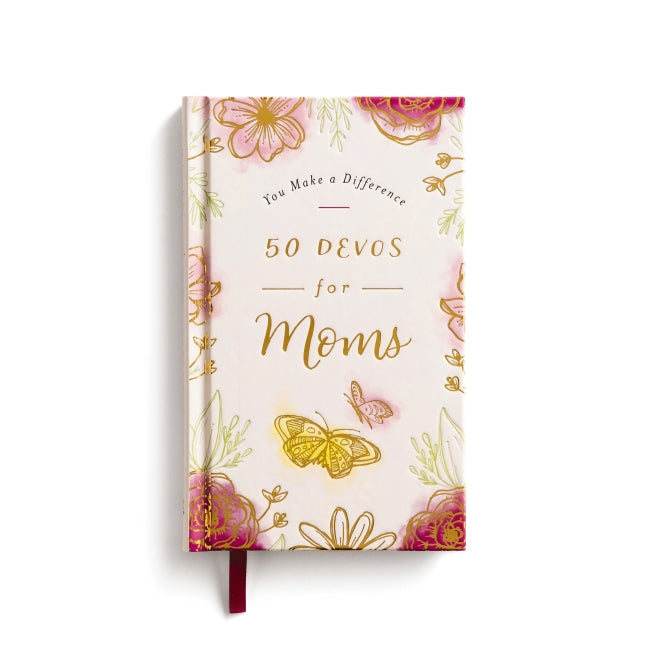 50 Devos For Moms: A 50-Day Devotional to Encourage and Uplift Mothers – The Perfect Inspirational Gift for Christian Women