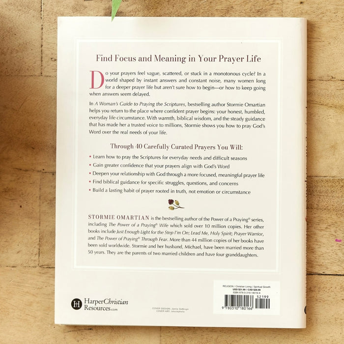A Woman's Guide to Praying the Scriptures: Prayers for Every Day and Every Need (A Prayer Bible Study)