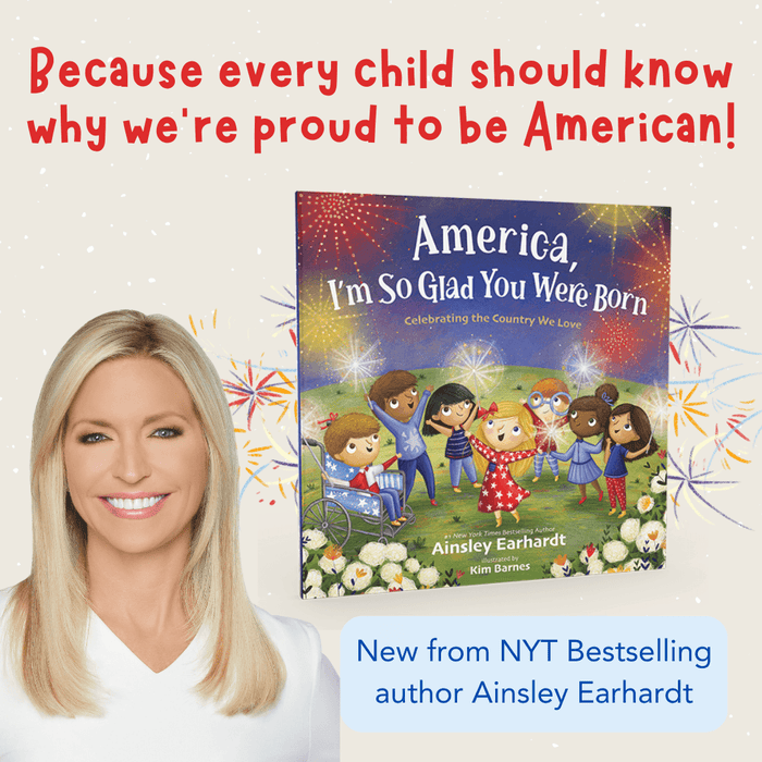 America, I'm So Glad You Were Born: Celebrating the Country We Love