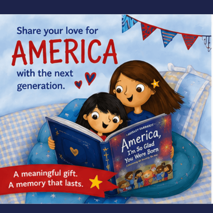 America, I'm So Glad You Were Born: Celebrating the Country We Love