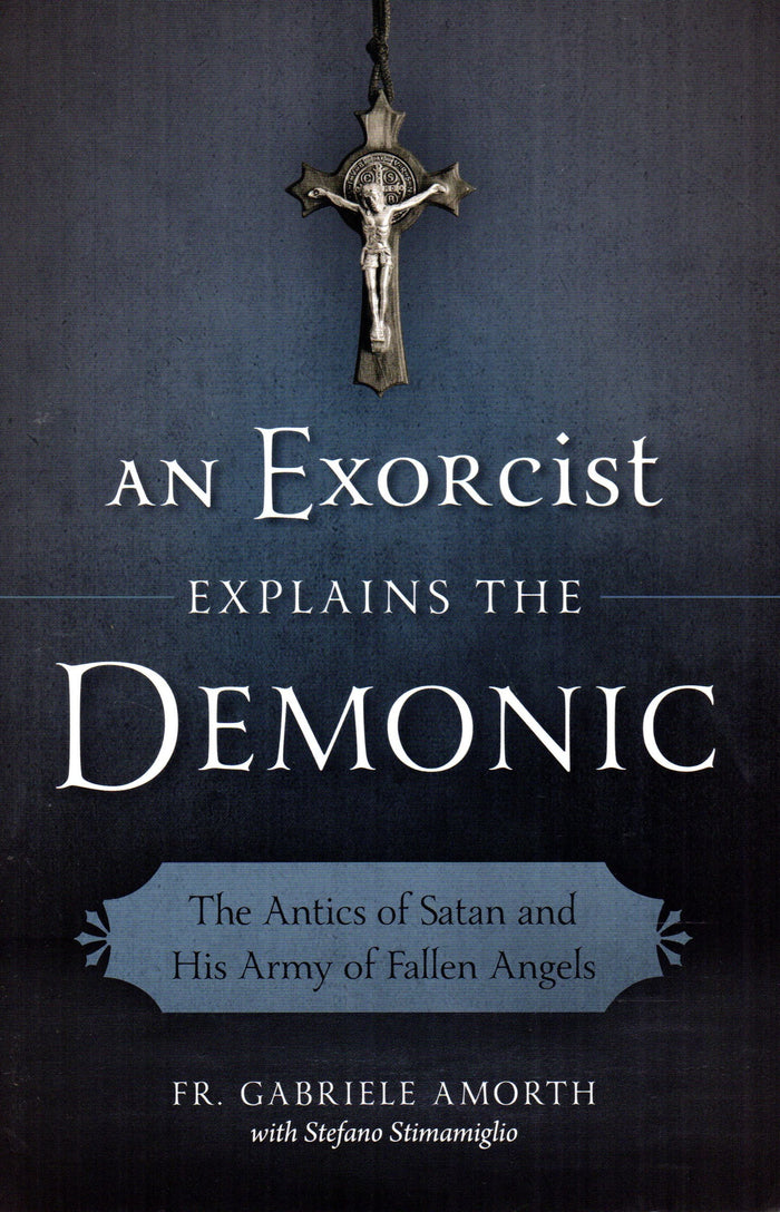 An Exorcist Explains the Demonic