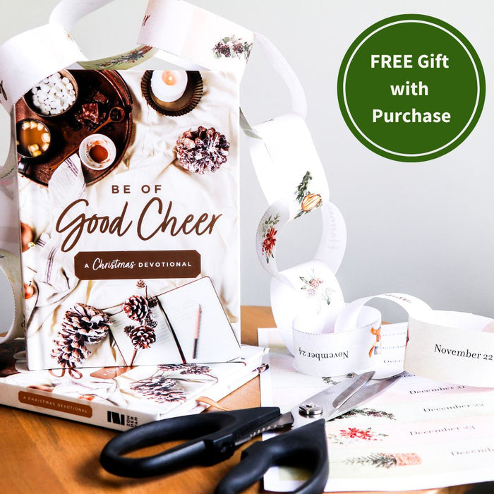 Be of Good Cheer: A Christmas Devotional (40 Daily Devotions for the Advent Season) – The Perfect Christian Gift for the Holiday Season