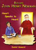 Blessed John Henry Newman - Heart Speaks to Heart