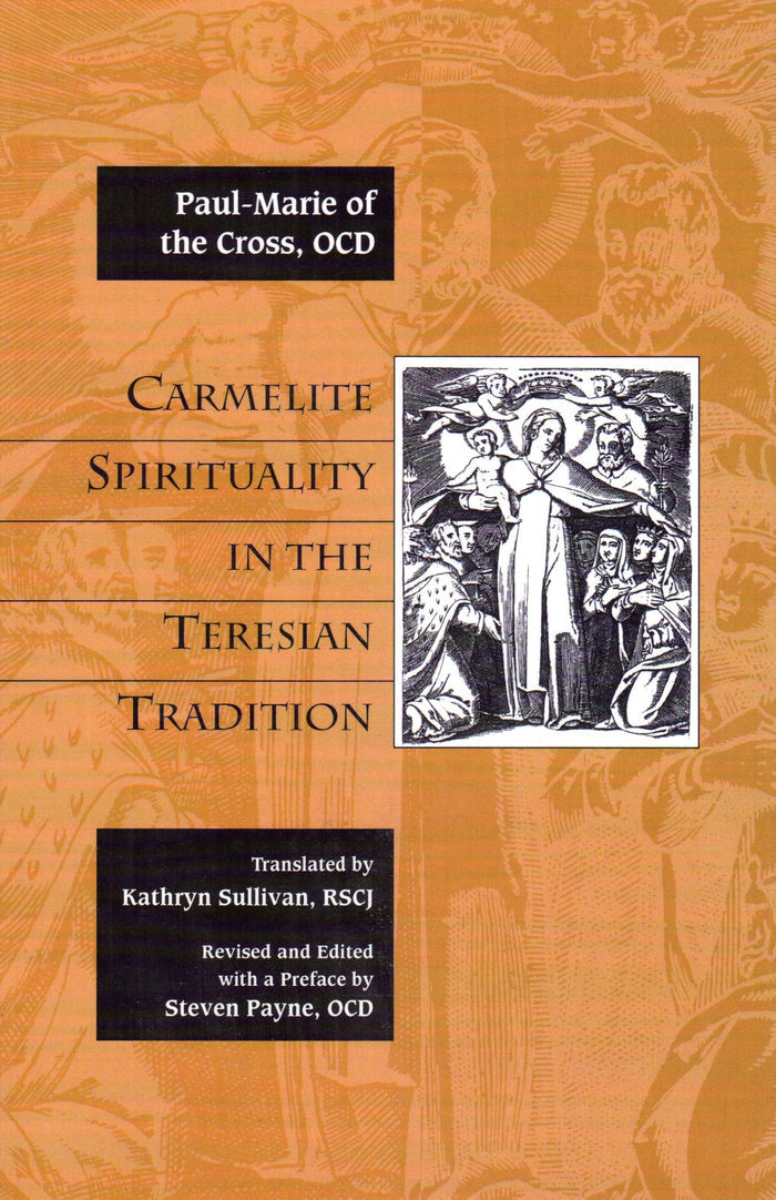 Carmelite Spirituality in the Teresian Tradition