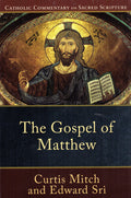 Catholic Commentary on Sacred Scripture: The Gospel of Matthew