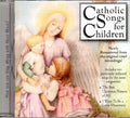 Catholic Songs for Children CD (St Augustine Academy Press)