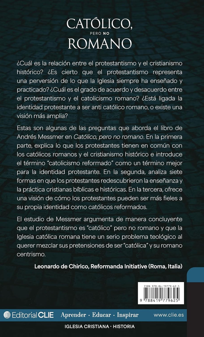 Católico, pero no romano: Construyendo una identidad protestante