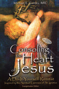 Consoling the Heart of Jesus (Augustine Institute Edition)