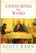 Consuming the Word: the New Testament and the Eucharist in the Early Church
