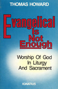 Evangelical is not Enough