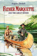 Father Marquette and the Great Rivers