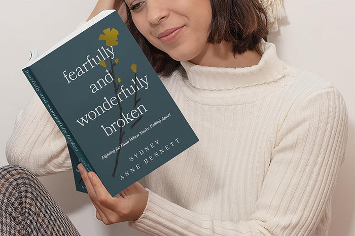 Fearfully and Wonderfully Broken: Fighting for Faith When You're Falling Apart