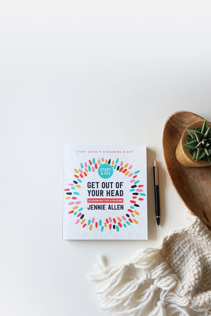 Get Out of Your Head Bible Study Guide plus Streaming Video, Updated Edition: Six-Session Bible Study in Philippians