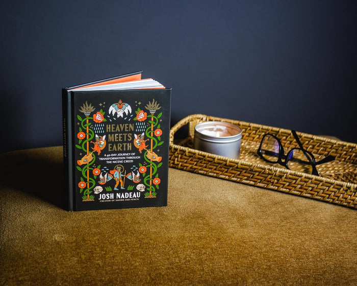 Heaven Meets Earth: A 40-Day Journey of Transformation Through the Nicene Creed (A Devotional)
