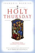 Holy Thursday: The Night That Changed the World