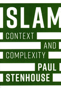 Islam: Context and Complexity