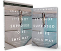 It's Not Supposed to Be This Way Study Guide + Book Bundle