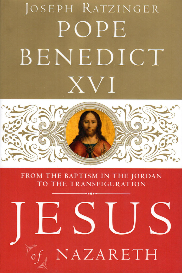 Jesus of Nazareth: From the Baptism in the Jordan to the Transfiguration (HB)