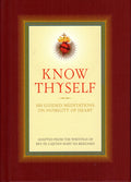 Know Thyself: 100 Guided Meditations on Humility of Heart