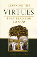 Learning the Virtues That Lead You to God