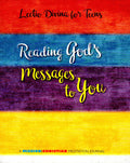 Lectio Divina for Teens: Reading God's Messages to You