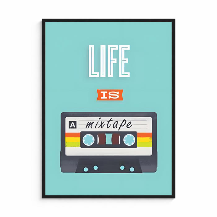 Life is a Mixtape