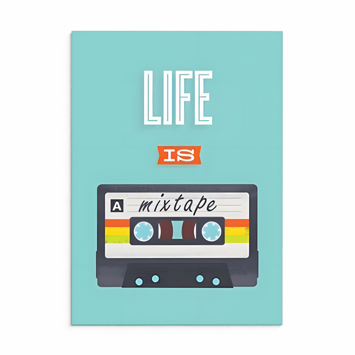 Life is a Mixtape