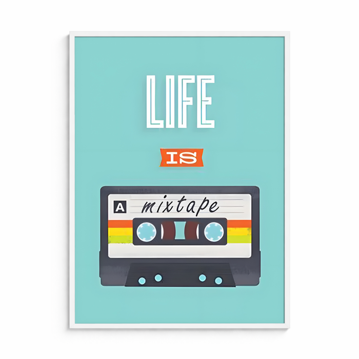 Life is a Mixtape