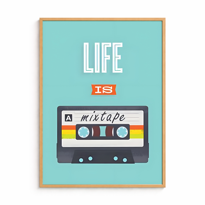 Life is a Mixtape