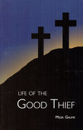 Life of the Good Thief