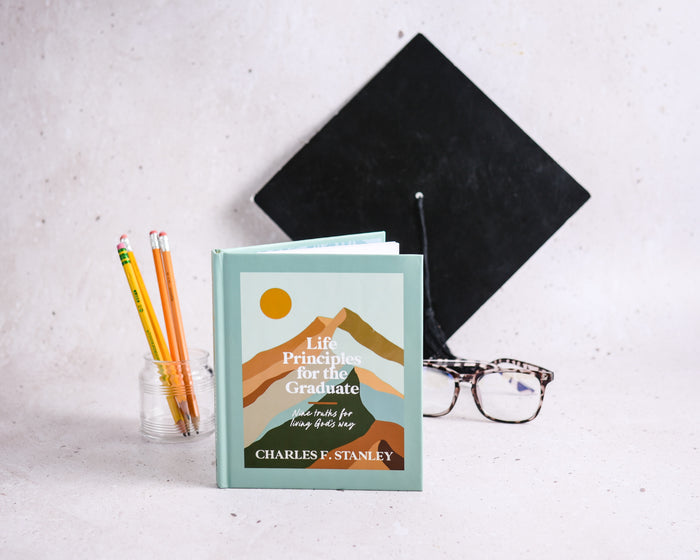 Life Principles for the Graduate: Nine Truths for Living God's Way – The Perfect Christian Graduation Gift to Celebrate Your Grad