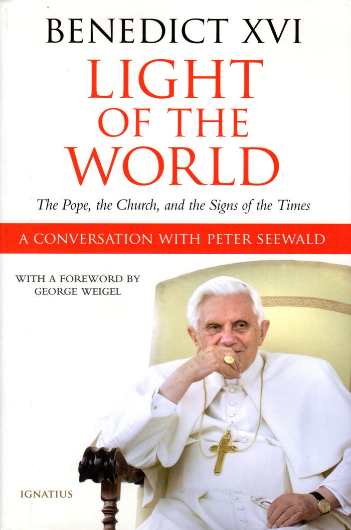 Light of the World: The Pope, The Church and The Signs Of The Times