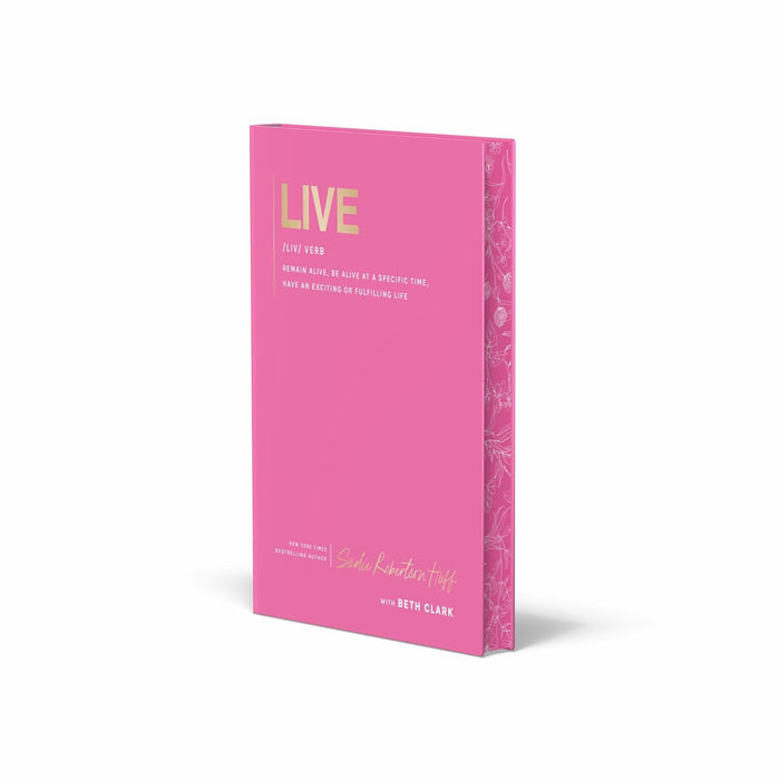 Live: remain alive, be alive at a specified time, have an exciting or fulfilling life