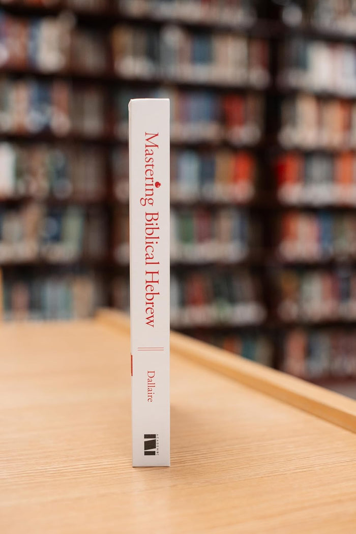Mastering Biblical Hebrew: A Living Language Grammar