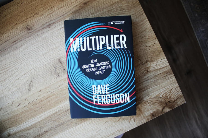 Multiplier: How Healthy Leaders Create Lasting Impact