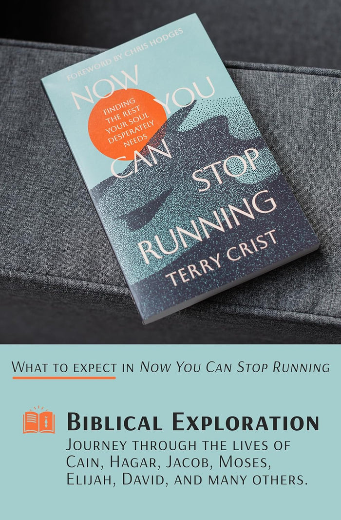 Now You Can Stop Running: Finding the Rest Your Soul Desperately Needs