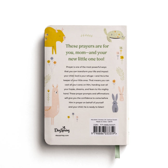 Prayers and Affirmations for You and Your Baby: A 45-Day Prayer Devotional to Inspire and Reassure New and Expectant Mothers