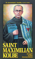 Saint Maximilian Kolbe: Knight of the Immaculata