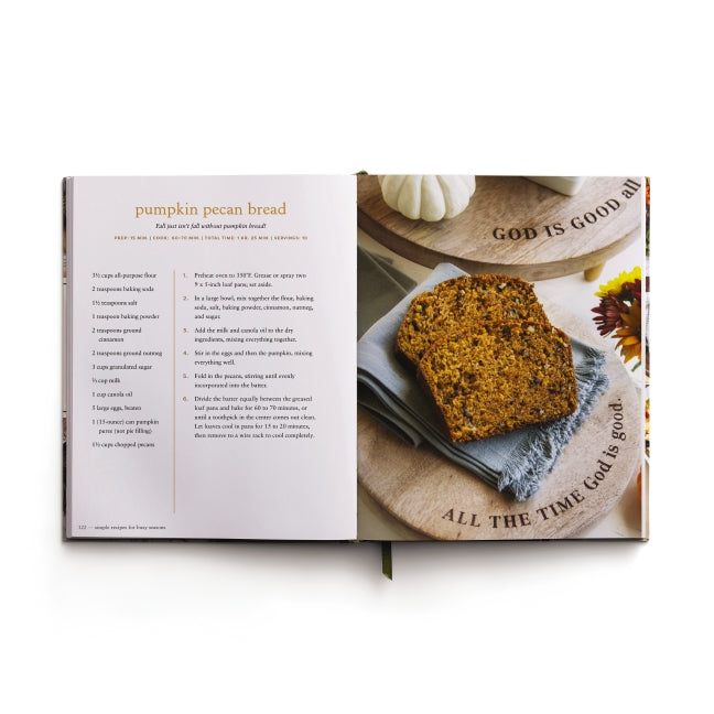 Simple Recipes for Busy Seasons: Devotional Cookbook (Over 40 Easy Recipes to Feed Your Hungry Family and Over 40 Inspiring Daily Devotions to Nourish Your Soul)